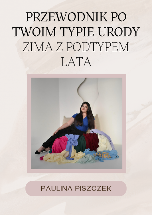 Przewodnik po Twoim typie urody Zima z podtypem lata - ebook